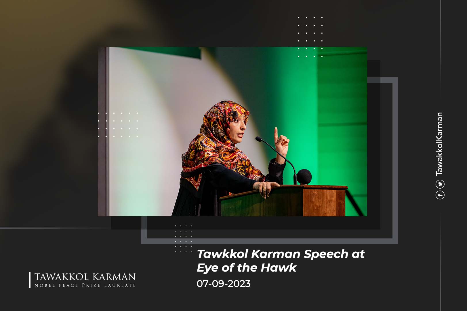Tawakkol Karman Speech at Eye of the Hawk